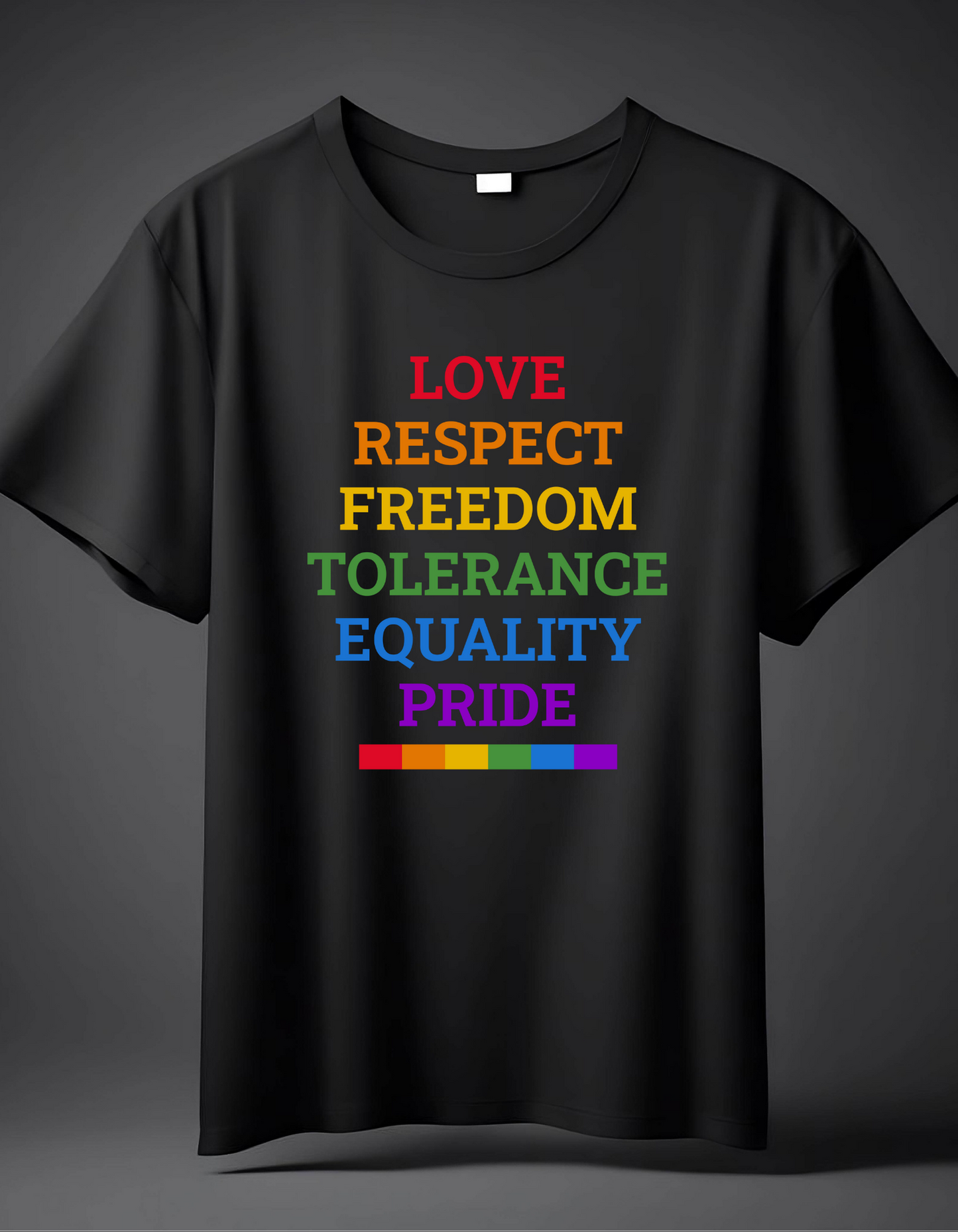Love, Respect, Freedom, Tolerance Equality Pride